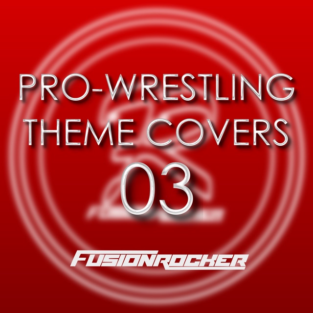 Pro-Wrestling Theme Covers 03 Album Cover