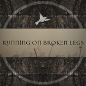 Running on Broken Legs artwork