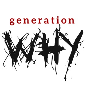 The Generation Why Podcast