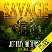 Jeremy Robinson & Sean Ellis - SAVAGE (A Jack Sigler Thriller - Book 6) (Unabridged) artwork