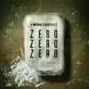 Zerozerozero album lyrics, reviews, download
