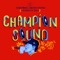Champion Sound - Subatomic Sound System & Screechy Dan lyrics