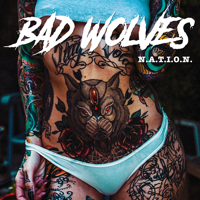 Bad Wolves - N.A.T.I.O.N. artwork