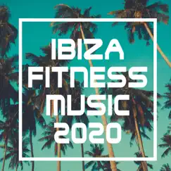 Ibiza Fitness Music 2020 by Various Artists album reviews, ratings, credits
