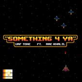 URF Tone - Something 4 Ya