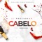 Cabelo (feat. Godzila do Game) - DJ Procureur lyrics