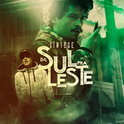 Da Sul pra Leste - Single - Síntese