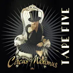 Circus Maximus - Tape Five Circus Maximus - Tape Five