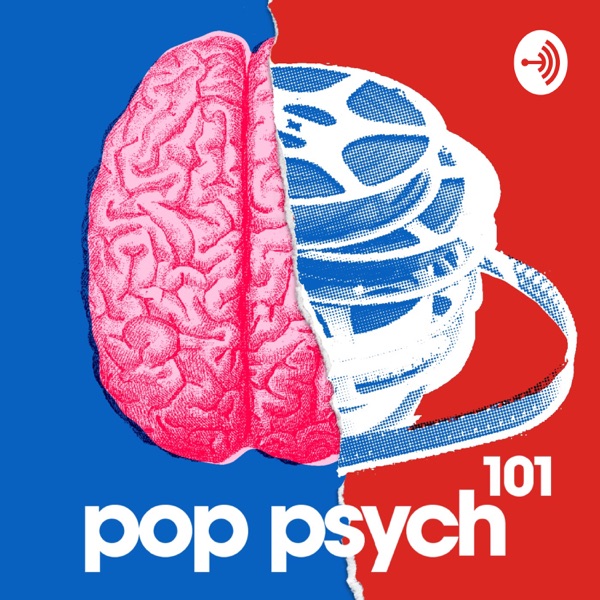 Pop Psych 101 | Mental Health in Pop Culture Pop Psych 101 | Mental Health in Pop Culture