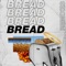 Bread - Charlie J lyrics