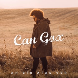 Can Gox - Ah Bir Ataş Ver