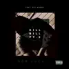 Kill Bill Pt. 2 (feat. Big Money) - Single album lyrics, reviews, download