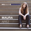 Maura Airez - Meu Amor é Marinheiro