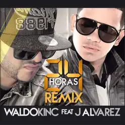 24 Horas (Remix) - Single - Waldokinc El Troyano 24 Horas (Remix) - Single - Waldokinc El Troyano