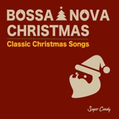 BOSSA NOVA CHRISTMAS"Classic Christmas Songs artwork