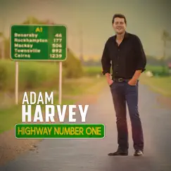 Highway Number One - Single by Adam Harvey album reviews, ratings, credits