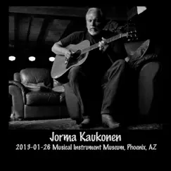 2013-01-26 Musical Instrument Museum, Phoenix, Az by Jorma Kaukonen album reviews, ratings, credits