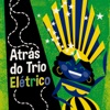 Atrás do Trio Elétrico