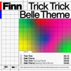 Trick Trick / Belle Theme - EP