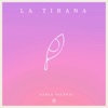 La Tirana - Single