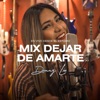 Mix Dejar de Amarte / Sentada en Un Bar (En Vivo) - Single