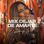 Mix Dejar de Amarte / Sentada en Un Bar (En Vivo) artwork