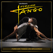 Forever Tango On Broadway - フォーエバー・タンゴ