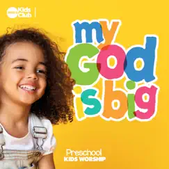 My God Is Big Preschool Kids Worship - Single by Allstars Kids Club album reviews, ratings, credits