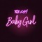 Baby Girl - Toylah lyrics