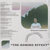 Spencer Langston - The Domino Effect