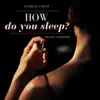 How Do You Sleep? (Piano Version) song lyrics