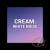 White Noise Cream album lyrics, reviews, download