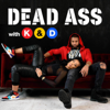 Dead Ass with Khadeen and Devale Ellis