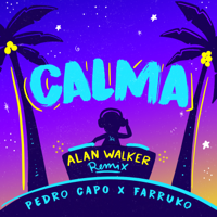 Pedro Capó, Alan Walker & Farruko - Calma (Alan Walker Remix) artwork