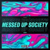 Messed up Society - Single