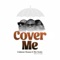 Cover Me (feat. The Kabal, 2Baba & Larry Gaaga) artwork