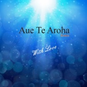 Aue Te Aroha (Remix) artwork