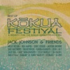 Jack Johnson & Friends - Best of Kokua Festival (A Benefit for the Kokua Hawaii Foundation)