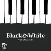 Black&white: Volume Too album lyrics, reviews, download