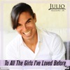 To All the Girls I've Loved Before - Single