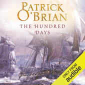The Hundred Days: (Vol. Book 19) (Unabridged) - Patrick O'Brian