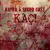 Stream & download Kaç! - Single