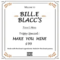 Make You Mine - Single by Bill.E Blacc album reviews, ratings, credits