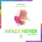 Never Never (feat. Indiiana) [Hazel Remix] artwork