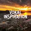 Stream & download Vokal Inspiration - EP