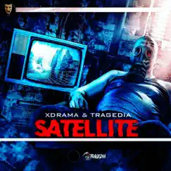 Satellite (feat. Tragedia) - Single by Xdrama album reviews, ratings, credits