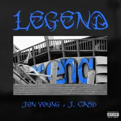 Legend - Single by Jon Young & J. Cash album reviews, ratings, credits