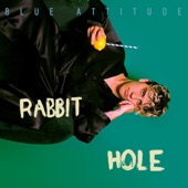 Rabbit Hole - Living Proof