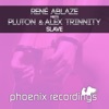 Slave (Rene Ablaze Meets Pluton & Alex Trinnity) [Remixes] - Single
