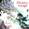 About a Voyage (My Hero Academia Ending Theme Song) [World Edition] - EP - Sayuri